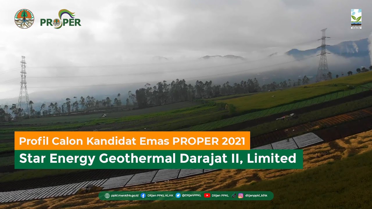 Profil Kandidat Emas PROPER 2021: Star Energy Geothermal Darajat II, Limited